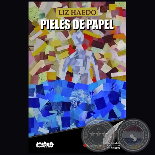 PIELES DE PAPEL - Autora: LIZ HAEDO - Ao 2018